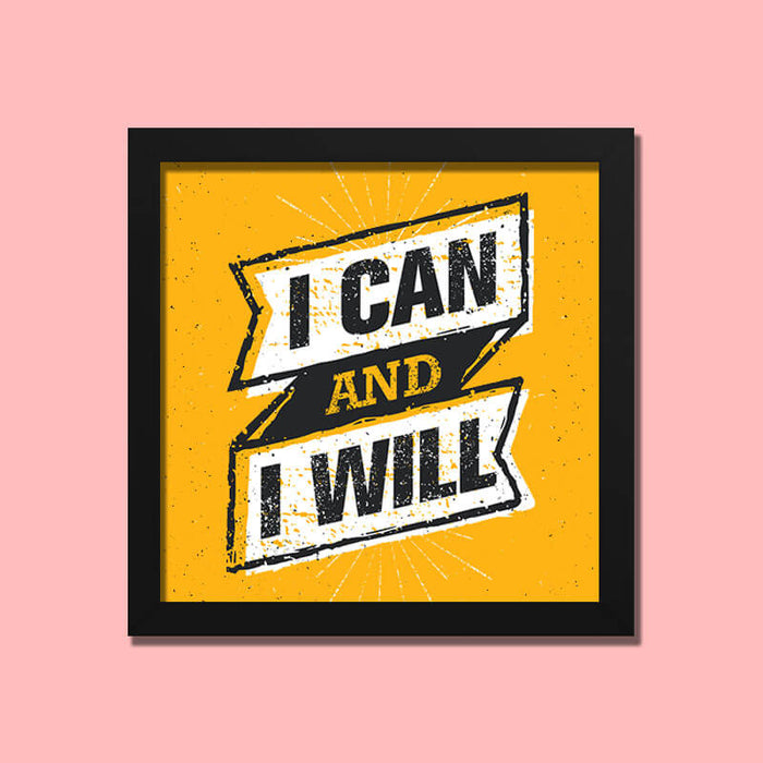 I Can and I Will Inspirational Motivational Positive Success Quote Wall Art Frame-thesqueakystore.myshopify.com
