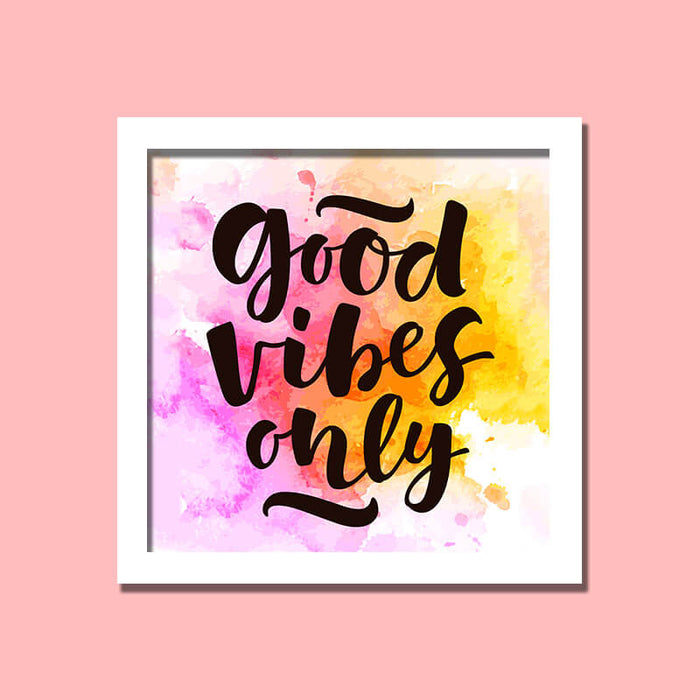 Good Vibes Only Inspirational Motivational Positive Success Quote Wall Art Frame-thesqueakystore.myshopify.com