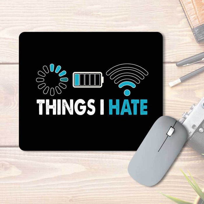 Things I Hate Low Network Battery Wifi Pattern Printed Mouse Pad - The Squeaky Store