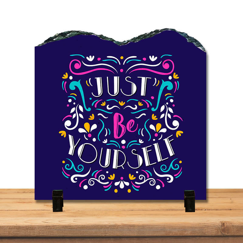 Just be Yourself Self Care Positive Inspirational Motivational Success Quote Home Décor Stone Print with Stand. - The Squeaky Store