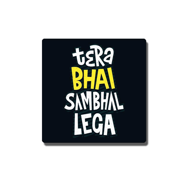 Tera Bhai Funny Desi Hindi Quote Pin Badge - The Squeaky Store