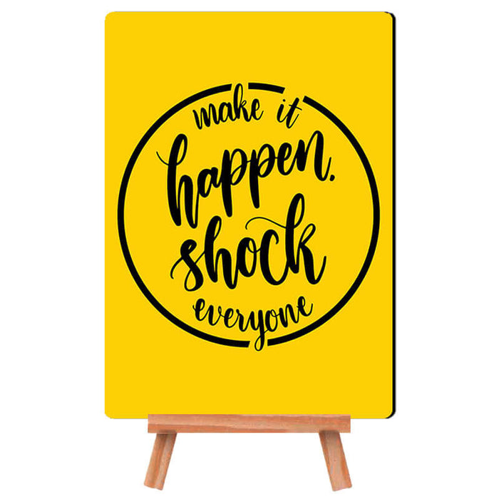 Make it Happen Quote- Desk Decor Poster with Stand - The Squeaky Store