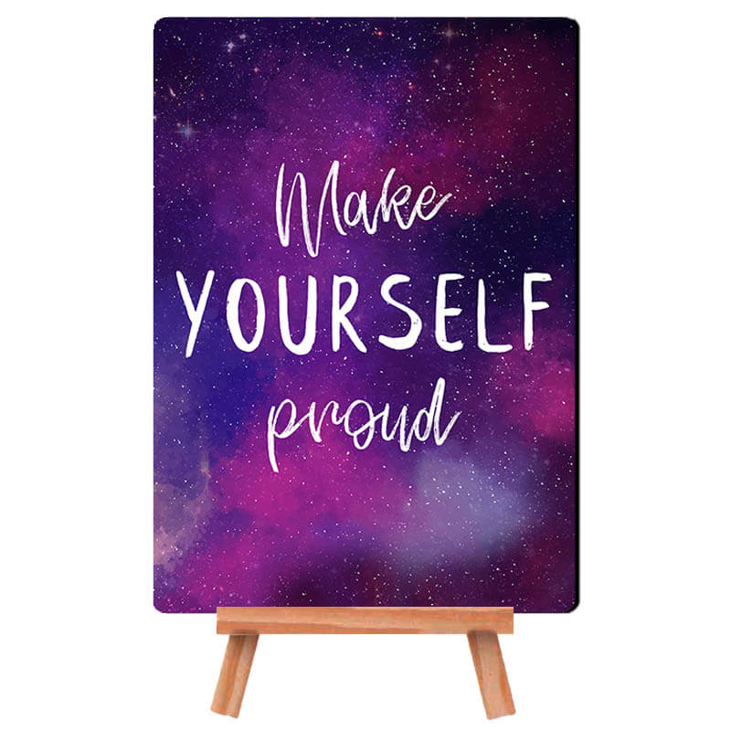 Make Yourself Proud Quote- Desk Decor Poster with Stand - The Squeaky Store