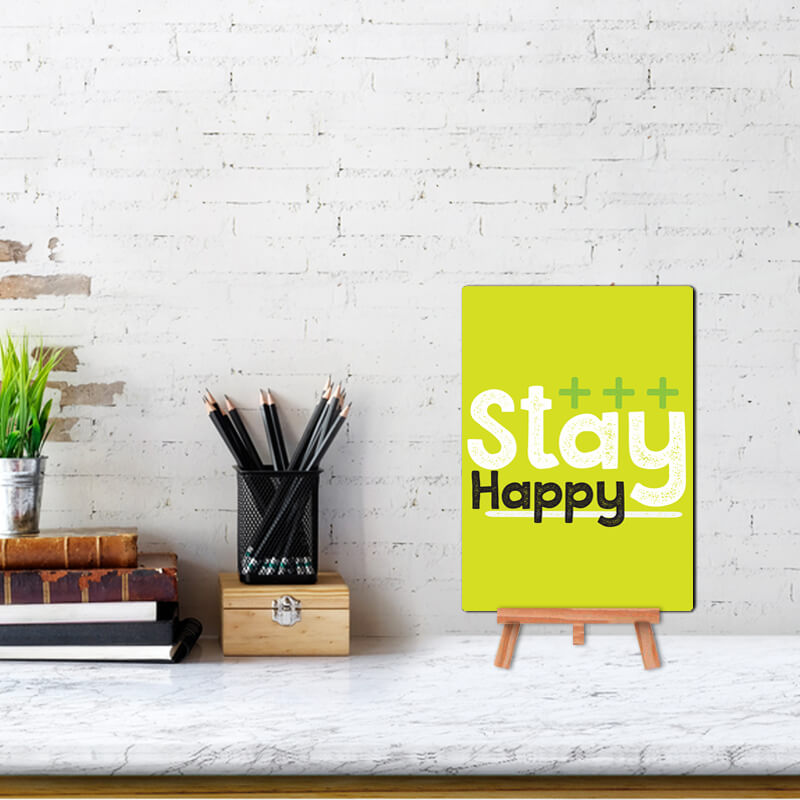 Stay Happy Quote - Wall & Desk Decor Poster With Stand - The Squeaky Store
