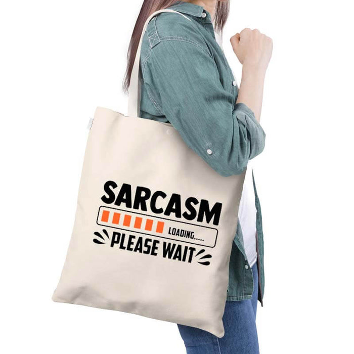 Sarcasm Loading Please Wait Funny Sarcastic Quote Slogan Multipurpose Printed Canvas Tote Bag-thesqueakystore.myshopify.com