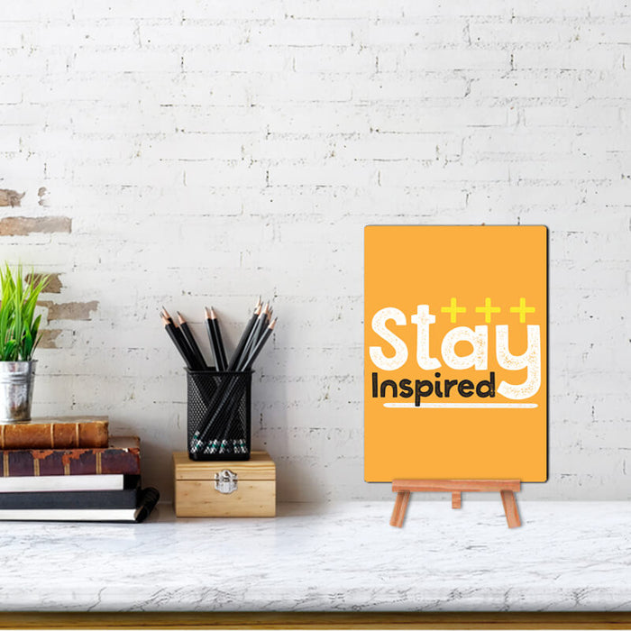 Stay Inspired Quote - Wall & Desk Decor Poster With Stand - The Squeaky Store