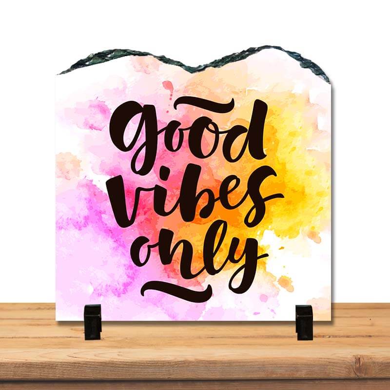 Good Vibes Only Positive Inspirational Motivational Success Quote Home Décor Stone Print with Stand. - The Squeaky Store