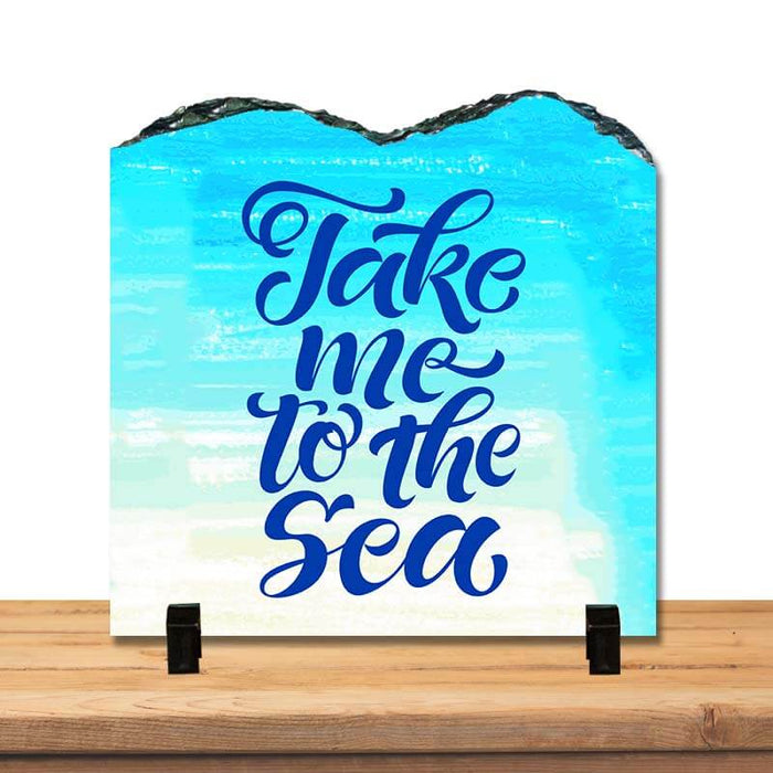 Take me to the Sea Beach Lover Positive Inspirational Motivational Quote Home Décor Stone Print with Stand. - The Squeaky Store