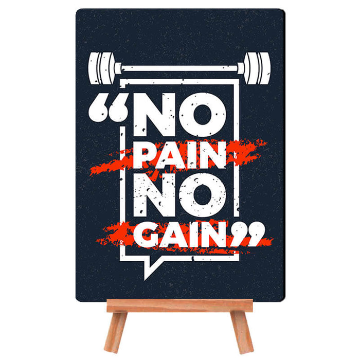 No Pain No Gain Gym Quote- Desk Decor Poster with Stand - The Squeaky Store