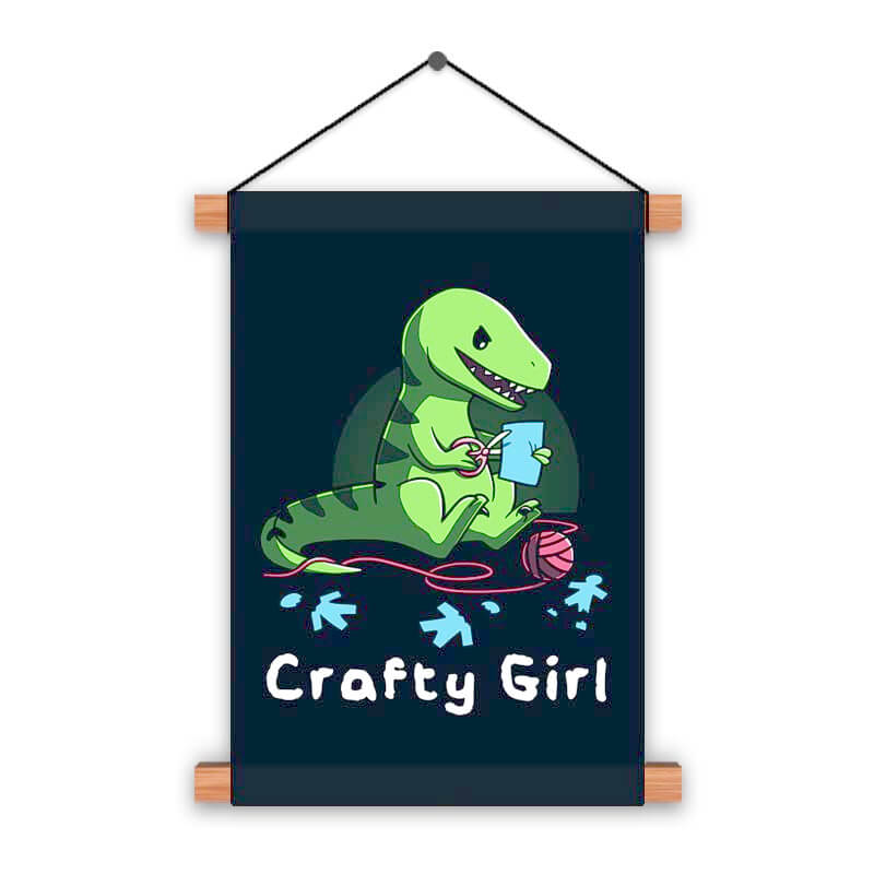 Crafty Girl Cute Funny Dinosaur Quote Animal Lover Poster Printed Wall Hanging - The Squeaky Store