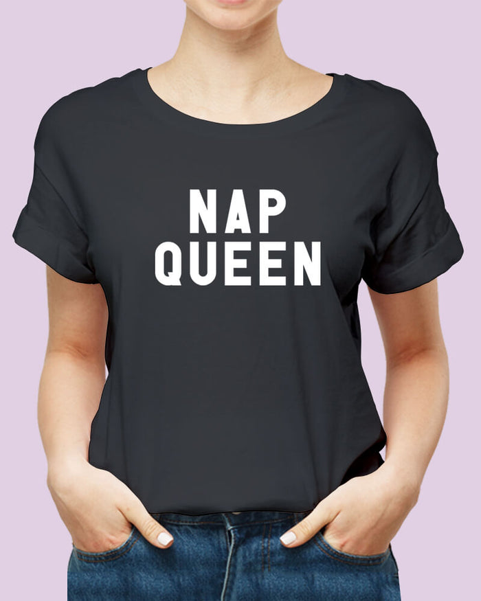 Nap Queen Funny Quote Unisex Tshirt - The Squeaky Store