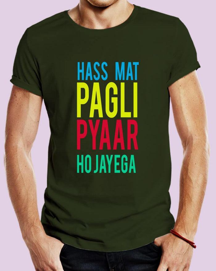 Hass Mat Pagli Pyaar Ho Jayega Funny Hindi Quote Unisex Tshirt - The Squeaky Store