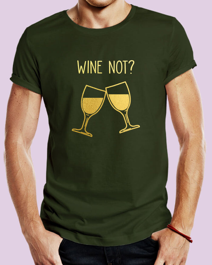 WINE Not ? Funny Quote Unisex Tshirt - The Squeaky Store