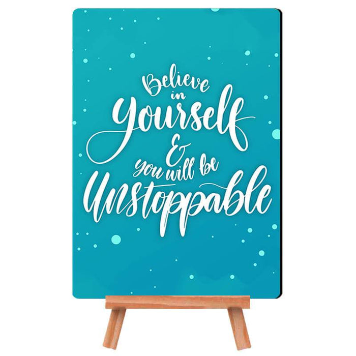 Believe in Yourself Quote - Desk Decor Poster with Stand - The Squeaky Store