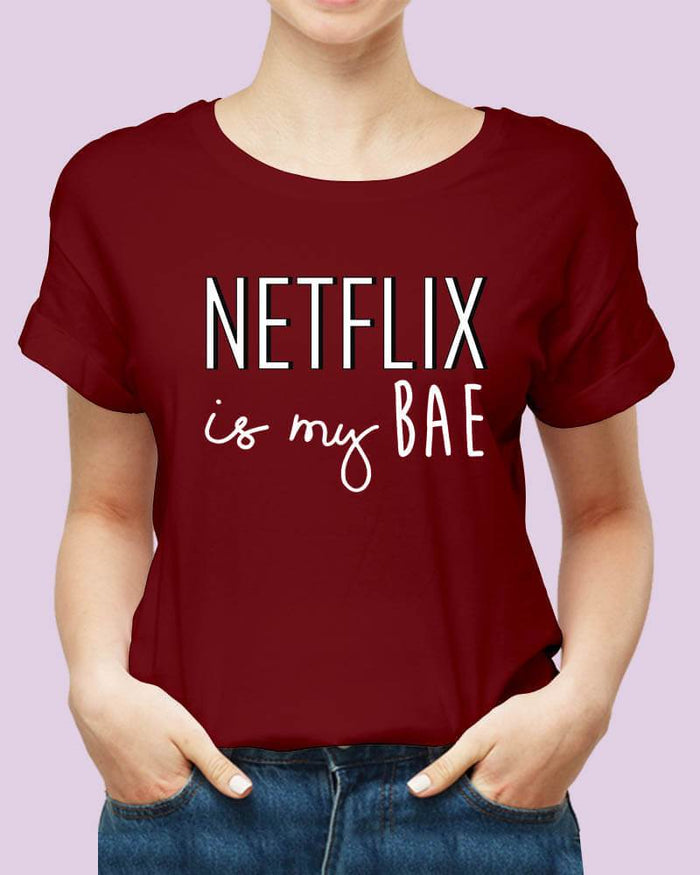 Netflix is My Bae Cute Funny Quote Unisex Tshirt - The Squeaky Store