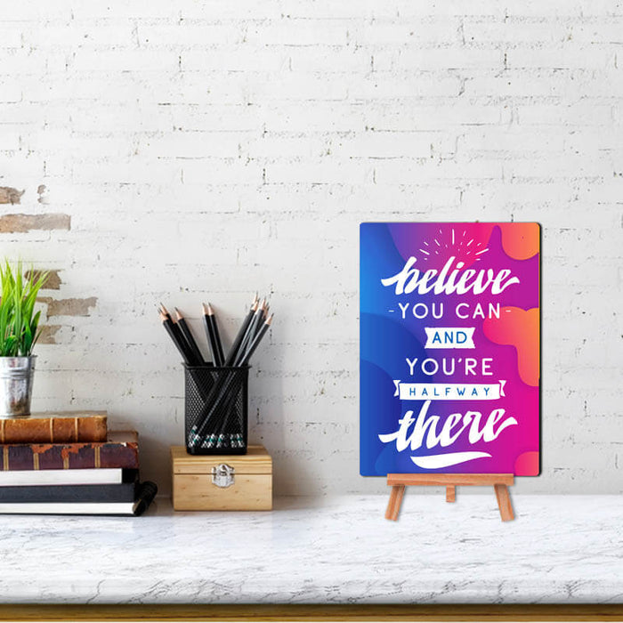 Believe You Can Motivational Quote - Wall & Desk Decor Poster With Stand - The Squeaky Store