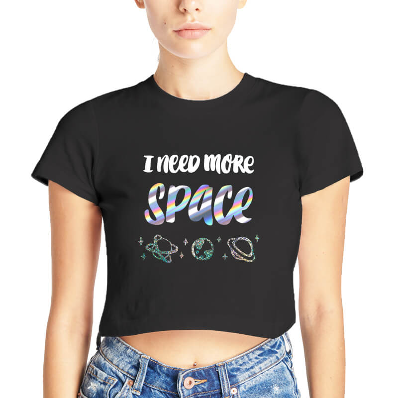 I Need More Space Astro Planets Holographic Printed Quote Black | Half Sleeves | Round Neck | Cotton | Women's Crop Top-thesqueakystore.myshopify.com