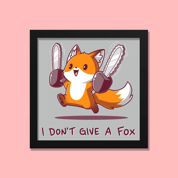 I Don't Give A Fox Cute Funny Fox Animal Lover Quote Wall Art Frame-thesqueakystore.myshopify.com
