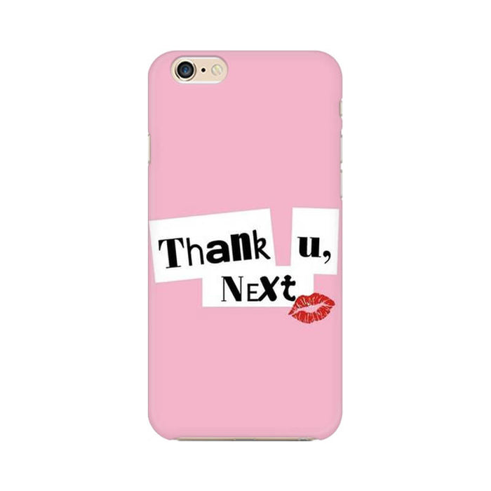 Thank U Next Quote Trendy Unique Iphone 6 Cover - The Squeaky Store