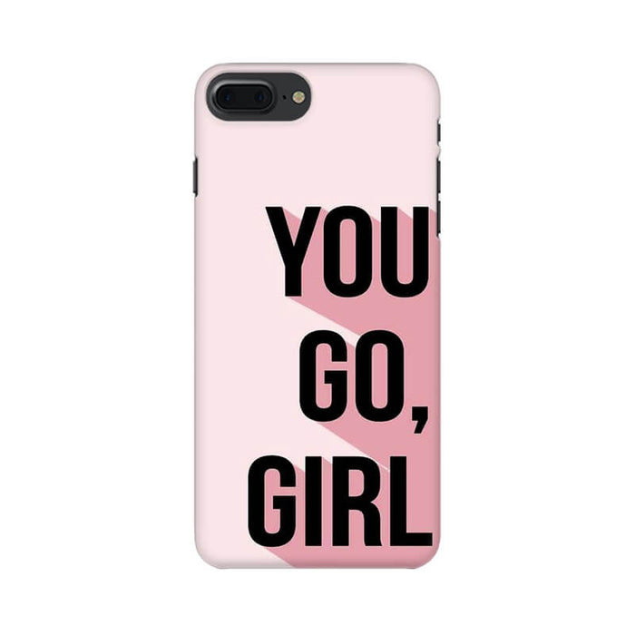 You Go Girl 2 Quote Trendy Designer Iphone 8 Plus Cover - The Squeaky Store