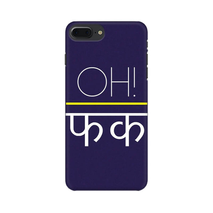 Oh Fuck Funny Quote Trendy Iphone 8 Plus Cover - The Squeaky Store