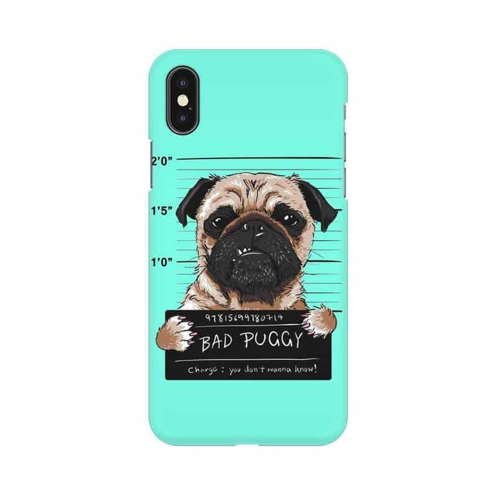 Bad Pug Quote Designer Iphone XS Max Cover - The Squeaky Store