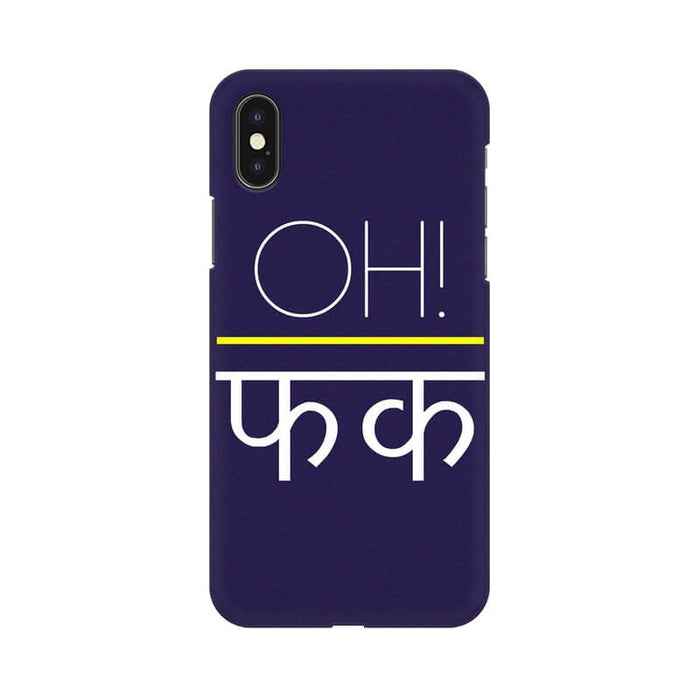 Oh Fuck Funny Quote Trendy Iphone XS Max Cover - The Squeaky Store