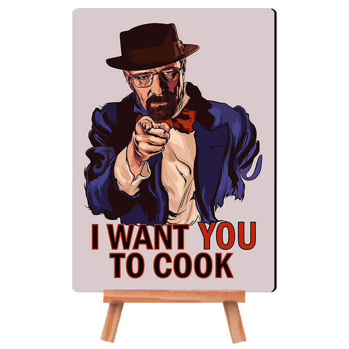 Breaking Bad Heisenberg I Want You To Cook Quote - Desk Decor Poster with Stand - The Squeaky Store