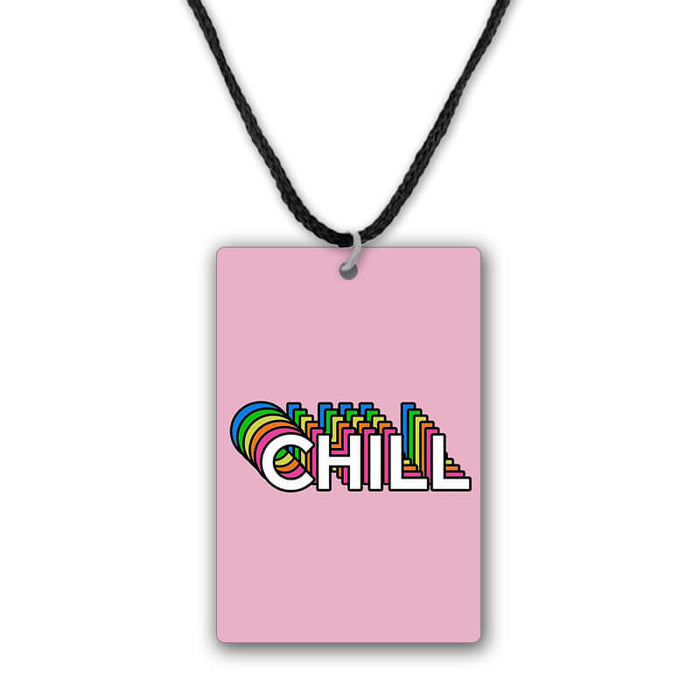 Chill Quote Printed Pendant Necklace - The Squeaky Store