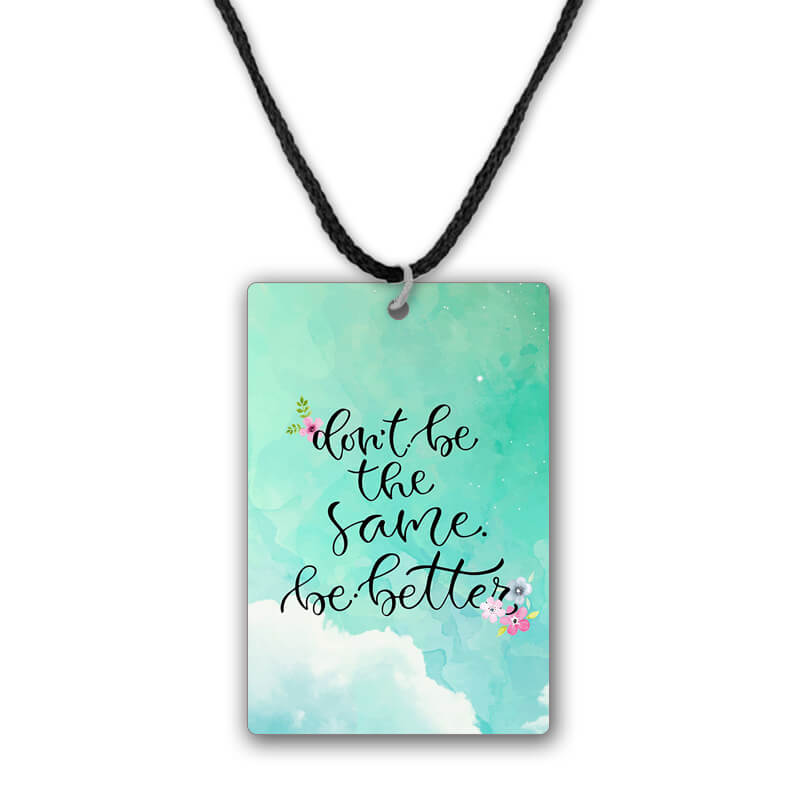 Don't Be The Same Quote Printed Pendant Necklace - The Squeaky Store