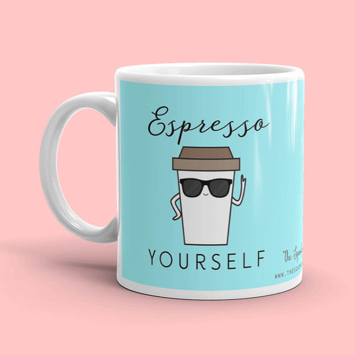 Espresso Yourself Mug - The Squeaky Store