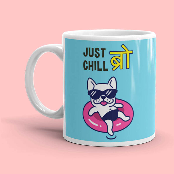 Just Chill Bro Quote Mug-thesqueakystore.myshopify.com
