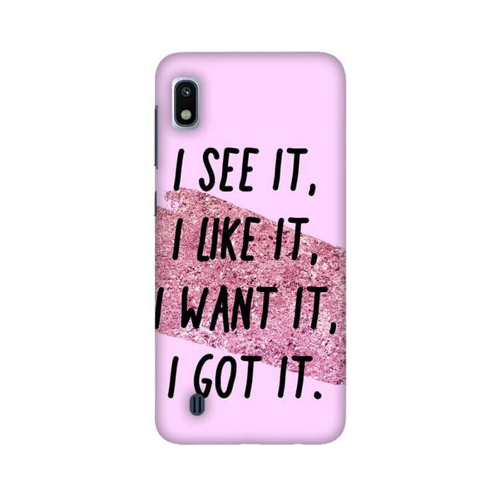 I see it , I like it !! Quote Designer Samsung A10S Cover - The Squeaky Store