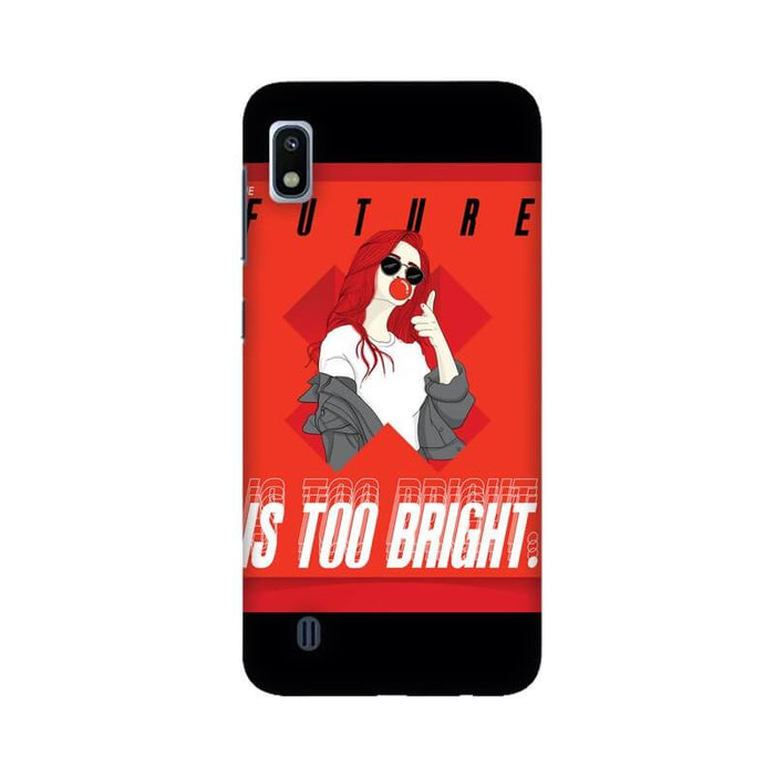 Girl Bright Future Quote Designer Samsung A10S Cover - The Squeaky Store