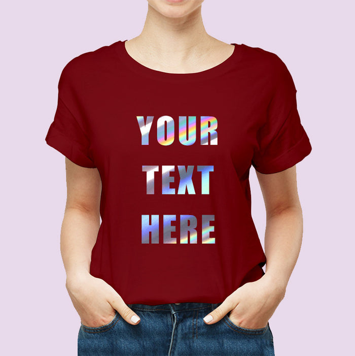 Customized Unisex Tshirt - Single Color Holographic Quote-thesqueakystore.myshopify.com