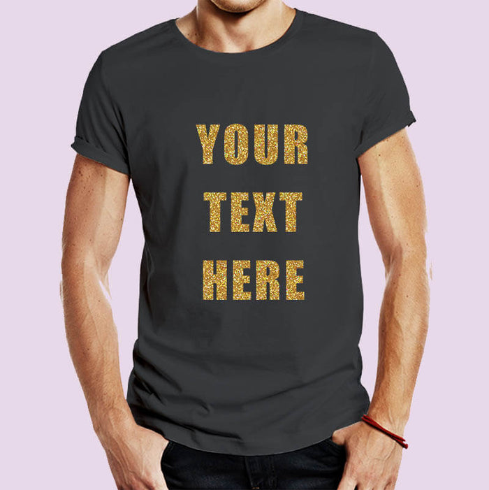 Customized Unisex Tshirt - Golden Glitter Print Quote-thesqueakystore.myshopify.com