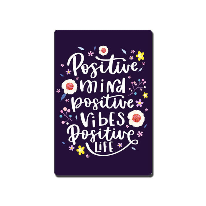 Positive Mind Positive Vibes Quote Fridge Magnet-thesqueakystore.myshopify.com