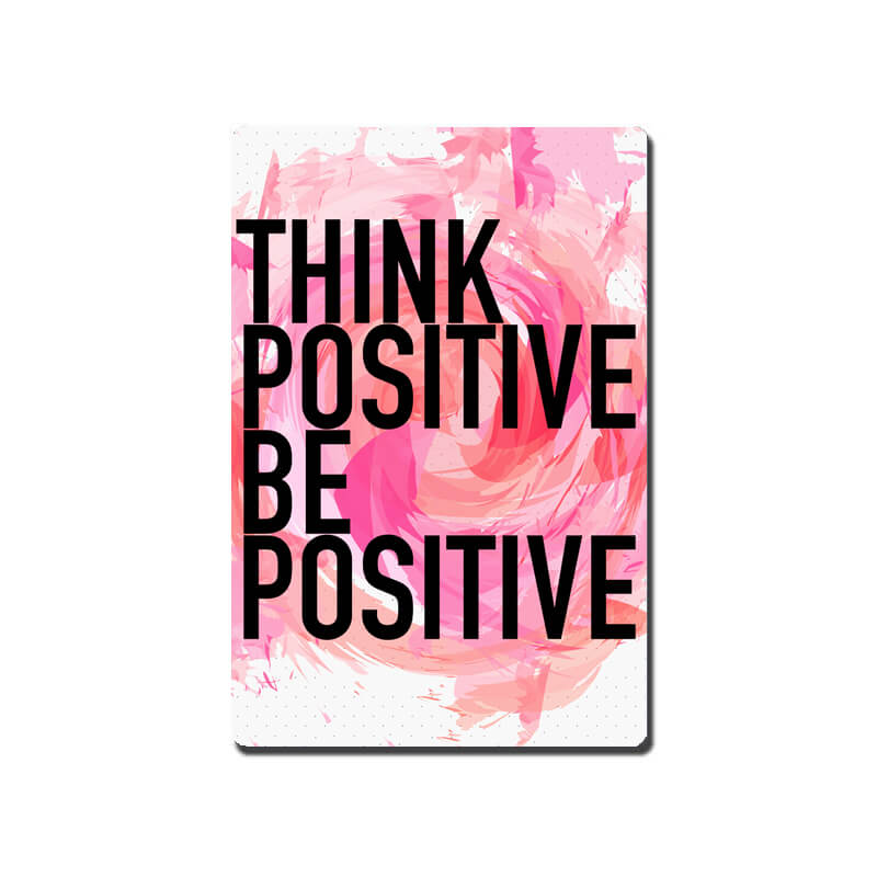 Think Positive Be Positive Quote Fridge Magnet-thesqueakystore.myshopify.com