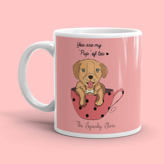 Pup of Tea Quote Mug - The Squeaky Store